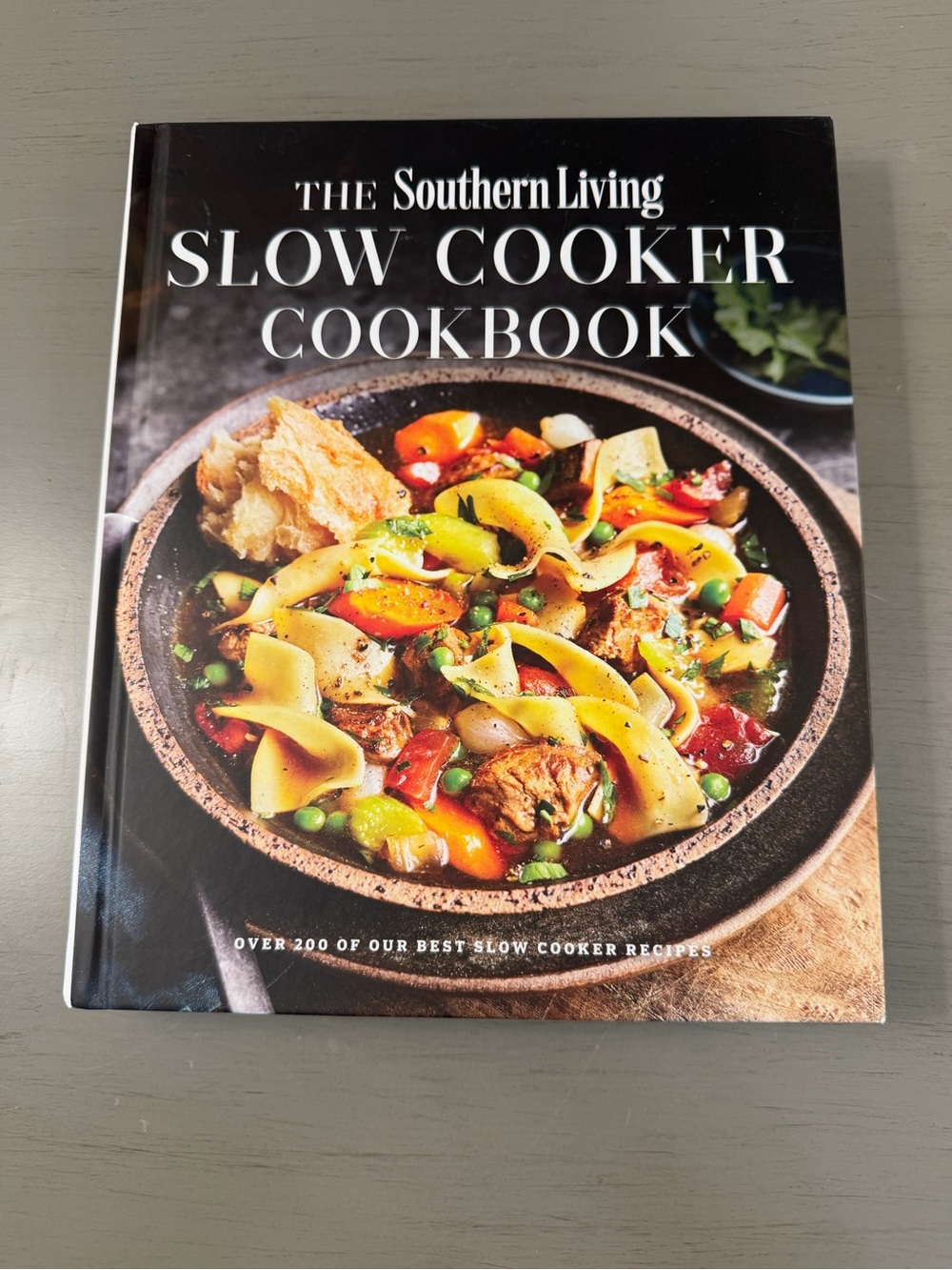 The Southern Living Slow Cooker Cookbook Over 200 Recipes 2022 Edition